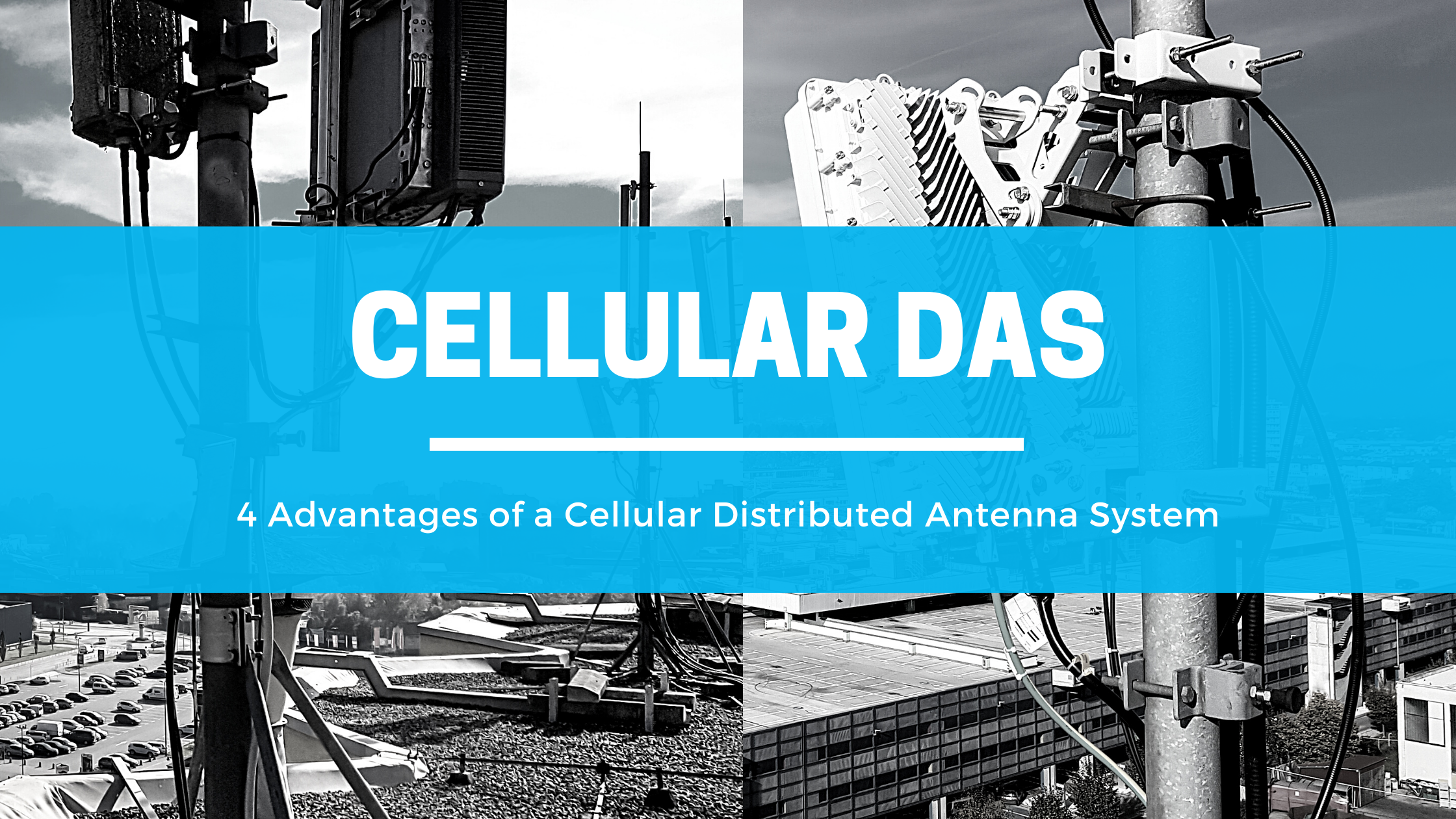 In-Building Wireless: 4 Advantages of a Cellular DAS
